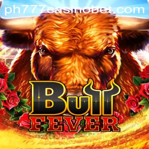 Exploring the Thrilling World of BullFever at PH777 Casino