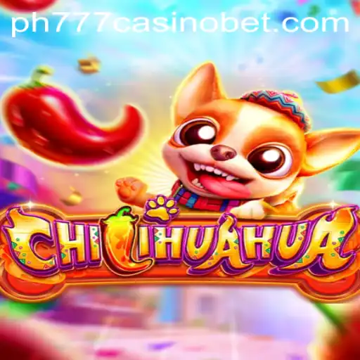 Immerse Yourself in the Thrills of CHILIHUAHUA at PH777 Casino