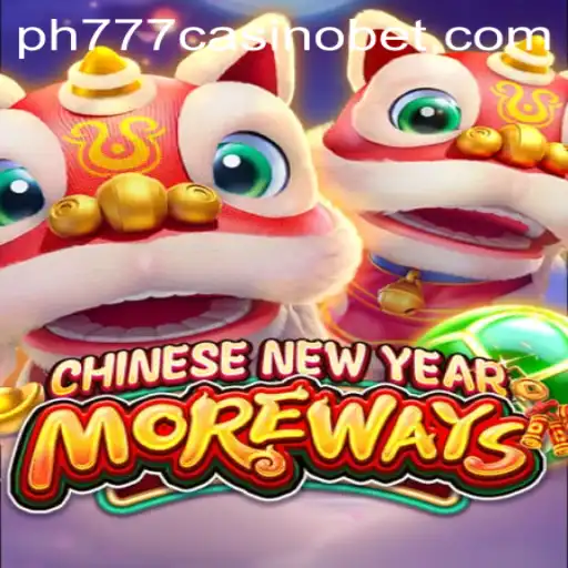 Discover the Exciting World of CHINESENEWYEARMOREWAYS at PH777 Casino