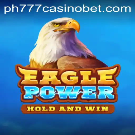 EaglePower: Soaring to New Heights in the World of PH777 Casino Gaming
