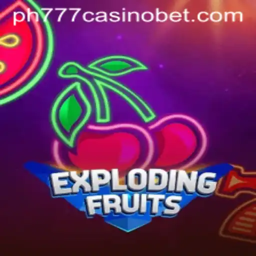 Exploring the Exciting World of ExplodingFruits at PH777 Casino