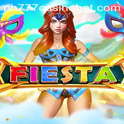 Exploring the Exciting World of 'Fiesta' at PH777 Casino