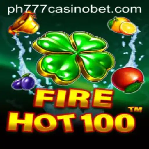FireHot100: An Exciting New Casino Game at PH777 Casino