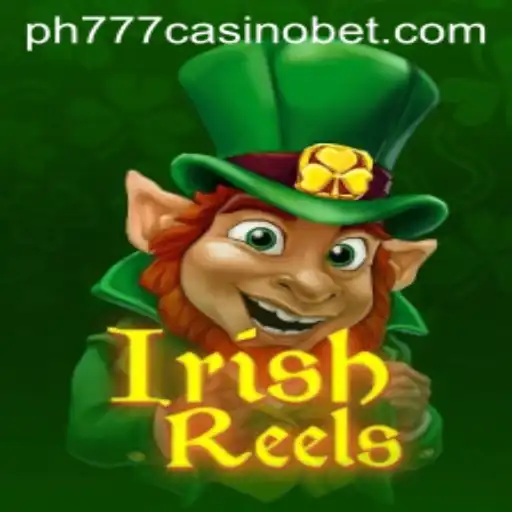 Exploring the Enchanting World of IrishReels at PH777 Casino
