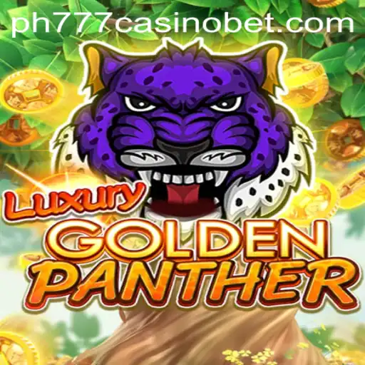 Exploring LUXURYGOLDENPANTHER: The New Jewel at ph777 Casino