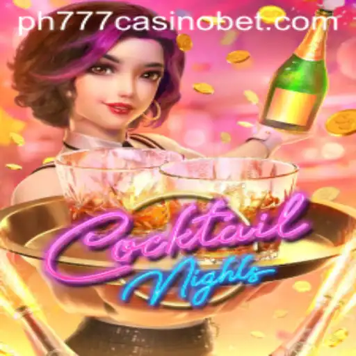 Exploring the Exciting World of CocktailNights at PH777 Casino