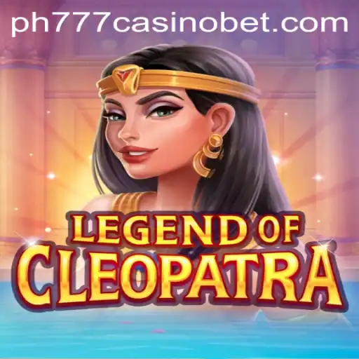 Unearthing the Excitement of LegendOfCleopatra at PH777 Casino