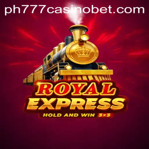 Discovering RoyalExpress: A Journey into the World of PH777 Casino