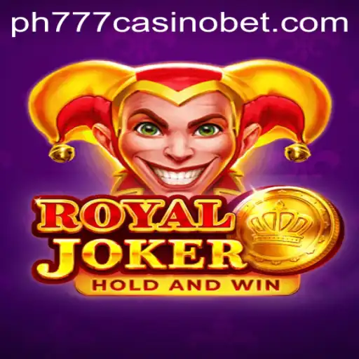Discover the Excitement of RoyalJoker at PH777 Casino