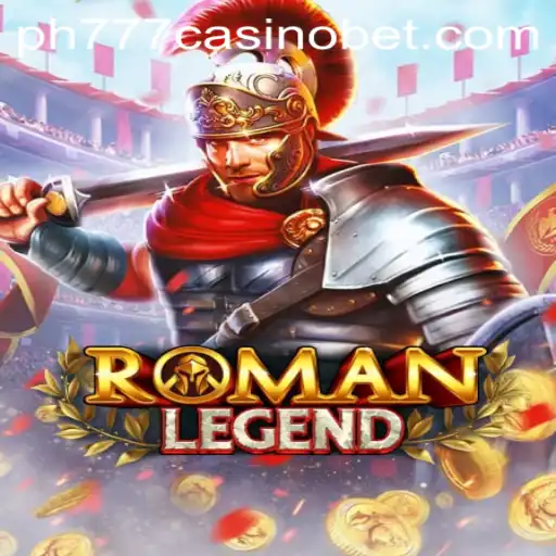 Exploring RomanLegend: A Unique Casino Game Experience at PH777 Casino